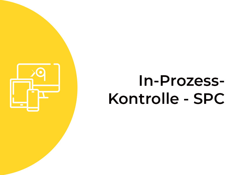 In-Prozess-Kontrolle - SPC